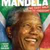 NELSON MANDELA NO EASY WAY TO FREEDOM BY BARRY DENENBERG