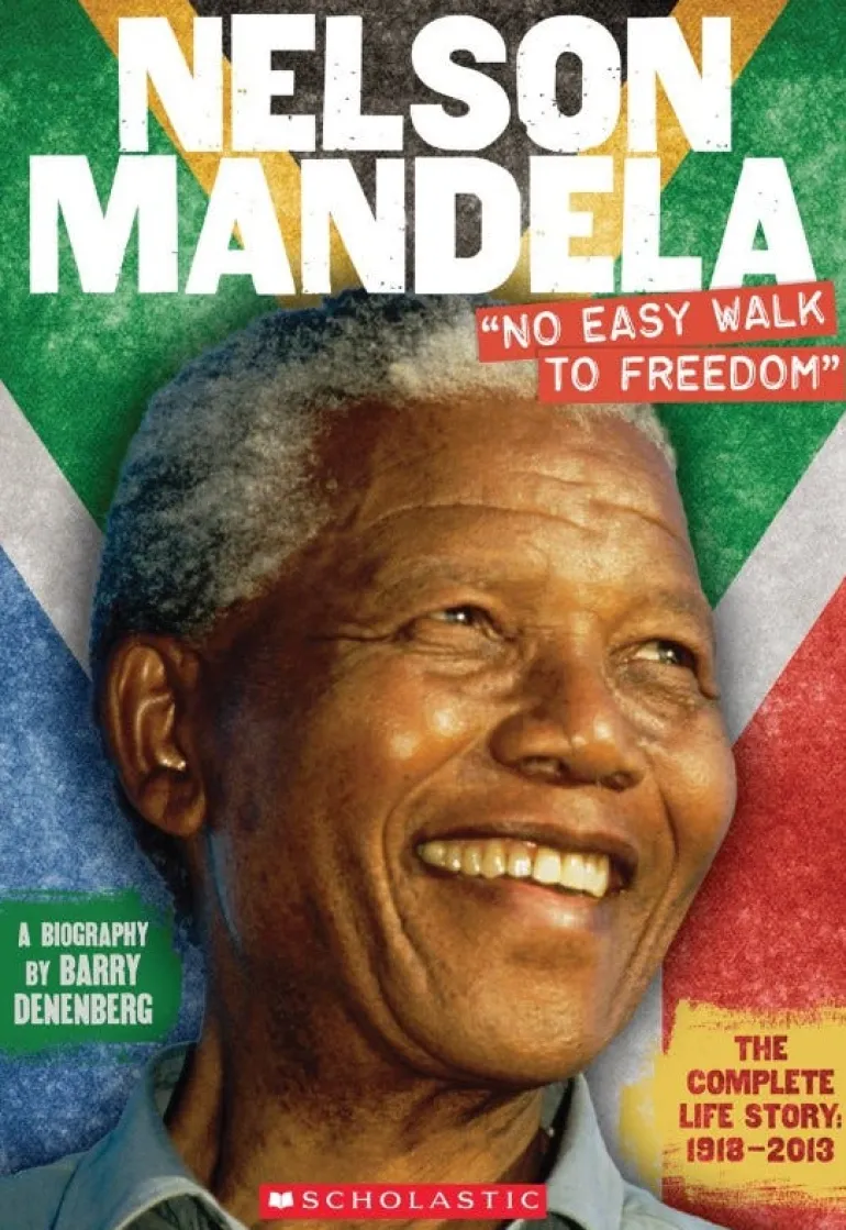 NELSON MANDELA NO EASY WAY TO FREEDOM BY BARRY DENENBERG