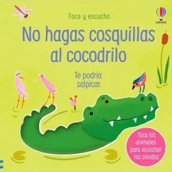 NO HAGAS COSQUILLAS AL COCODRILO