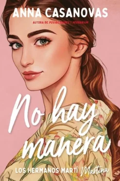 NO HAY MANERA (HRNO MARTI 5)