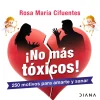¡NO MÁS TÓXICOS!