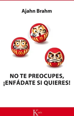 ¡NO TE PREOCUPES! ENFADATE SI QUIERES
