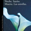 NOCHE. SUEÑO. MUERTE. LAS ESTRELLAS.