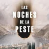NOCHES DE LA PESTE, LAS