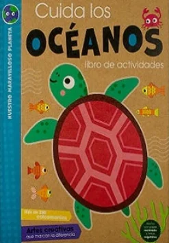 NUESTRO MARAVILLOSO PLANETA: CUÍDA LOS OCÉANOS