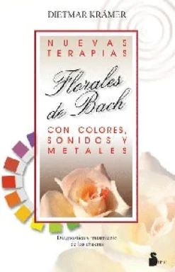 NUEVAS TERAPIAS FLORALES DE BACH CON COLORES