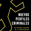 NUEVOS PERFILES CRIMINALES