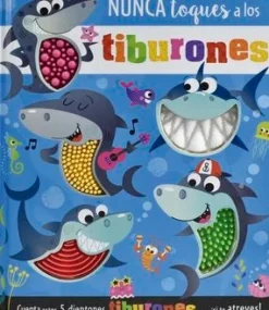 NUNCA TOQUES A LOS TIBURONES