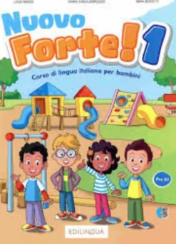 NUOVO FORTE! 1 CORSO DI LINGUA ITALIANA PER BAMBINI