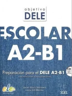 OBJETIVO DELE ESCOLAR A2-B1 W / CD AUDIO