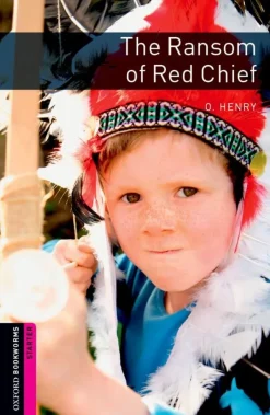 OBL 2ED. STARTER: THE RANSOM OF RED CHIEF