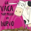 OC-VACA QUE PUSO UN HUEVO, LA
