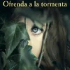 OFRENDA A LA TORMENTA
