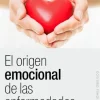 ORIGEN EMOCIONAL DE LAS ENFERMEDADES, EL