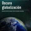 OSCURA GLOBALIZACION