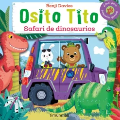 OSITO TITO. SAFARI DE DINOSAURIOS