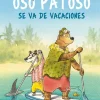 OSO PATOSO SE VA DE VACACIONES