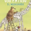 OSO PATOSO Y EL MEGASAURIO