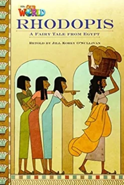 OUR WORLD (AE) 4 RHODOPIS READER