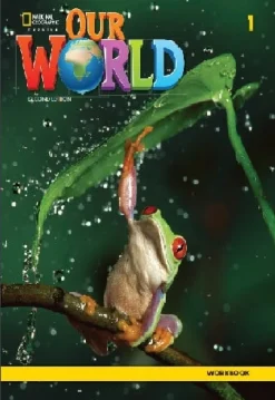 OUR WORLD 2ED. (AE) 1 WORKBOOK