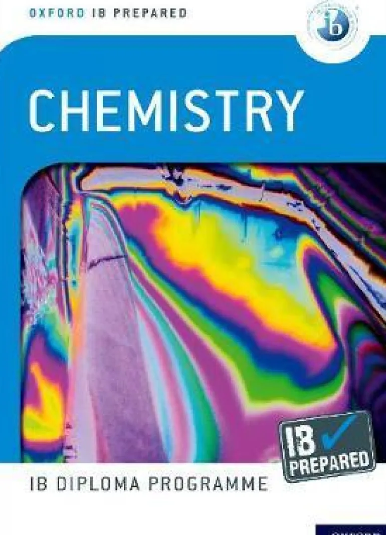 OXFORD IB DIPLOMA PROGRAMME: IB PREPARED: CHEMISTRY