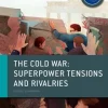 OXFORD IB DIPLOMA PROGRAMME: THE COLD WAR - THE COLD WAR COURSE BOOK