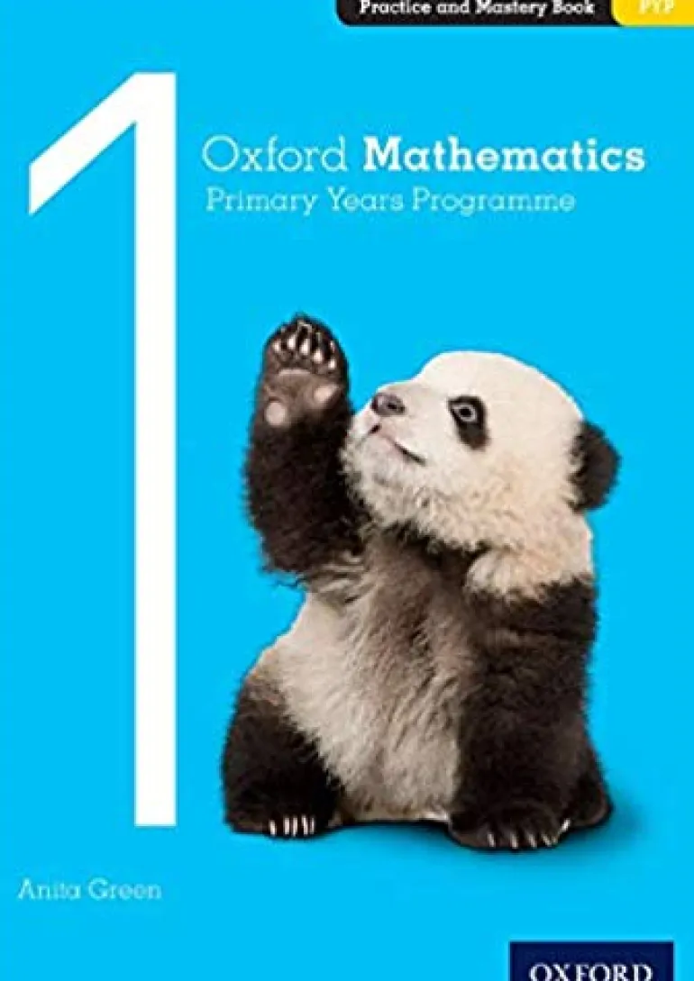 OXFORD MATHEMATICS PRIMARY YEARS PROGRAMME 1 PRACTICE AND MASTERY BOOK