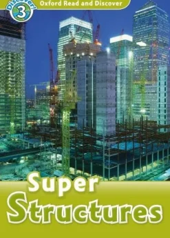 OXFORD READ AND DISCOVER 3: SUPER STRUCTURES