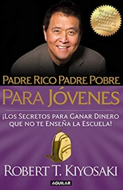 PADRE RICO PADRE POBRE PARA JOVENES