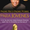 PADRE RICO PADRE POBRE PARA JOVENES