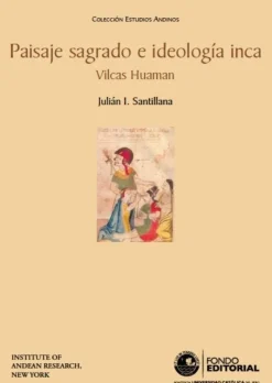 PAISAJE SAGRADO E IDEOLOGIA INCA