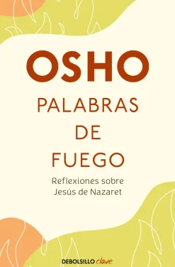 PALABRAS DE FUEGO. REFLEXIONES SOBRE JES