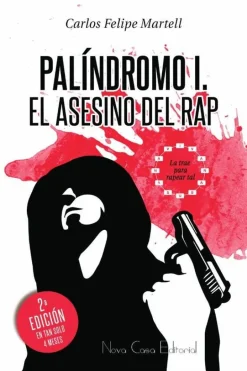 PALÍNDROMO I, EL ASESINO DEL RAP