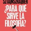 ¿PARA QUE SIRVE LA FILOSOFIA?