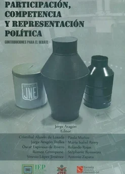 PARTICIPACION, COMPETENCIA Y REPRESENTA-CION POLITICA. CONTRIBUCIONES PARA EL DEBATE