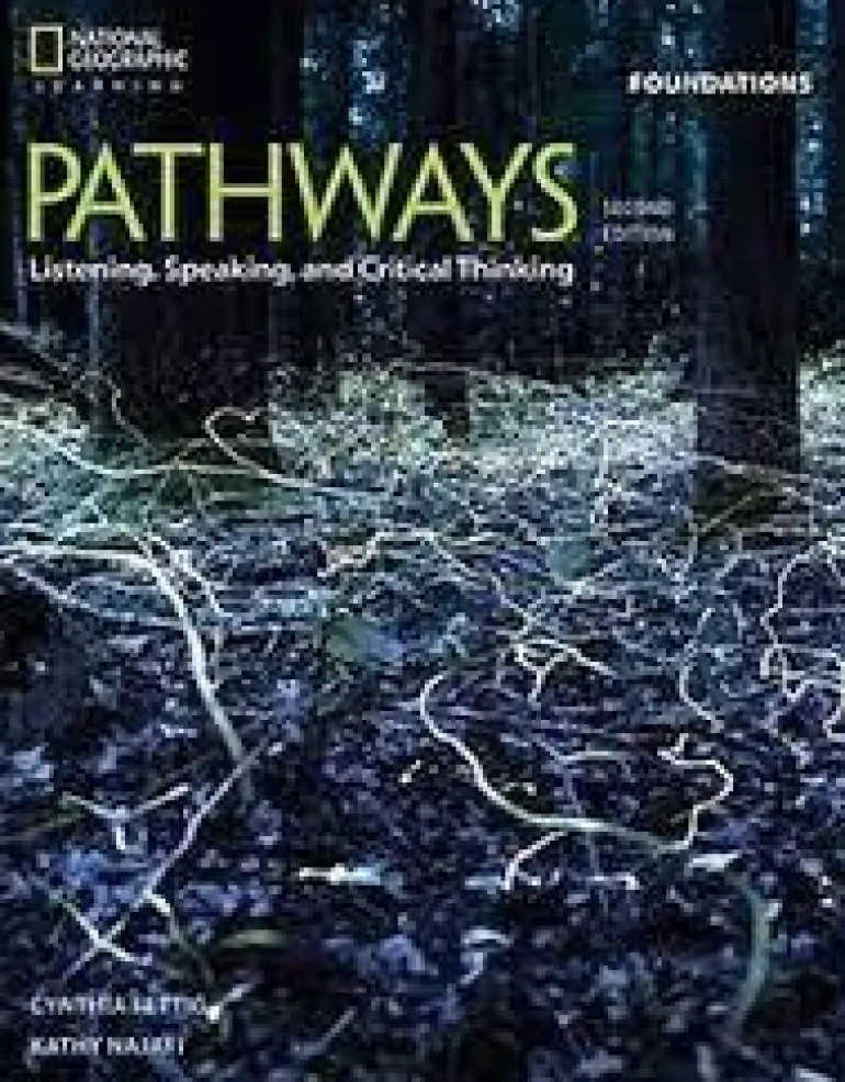 PATHWAYS 2ED. LISTENING, SPEAKING, AND CRITICAL THINKING FOUNDATIONS SB W / ONLINE WB