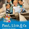 PAUL, LISA & CO STARTER: DEUTSCH FUR KINDER. KURSBUCH