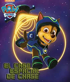 PAW PATROL: EL CASO ESPACIAL DE CHASE NICKELODEON PAW PATROL PICTURE BOOKS: CHASE´S SPACE CASE