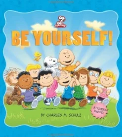 PEANUTS: BE YOURSELF!