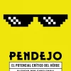 PENDEJO