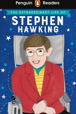 PENGUIN READER LEVEL 3: THE EXTRAORDINARY LIFE OF STEPHEN HAWKING
