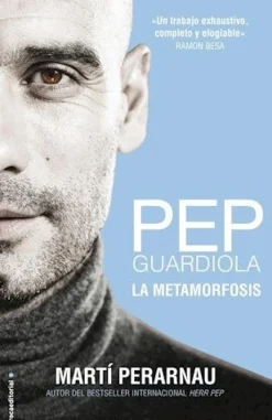 PEP GUARDIOLA: LA METAMORFOSIS