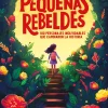 PEQUEÑAS REBELDES