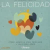 PEQUEÑO LIBRO DE LA FELICIDAD