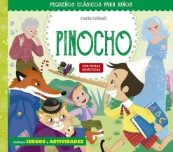 PEQUEÑOS CLÁSICOS PARA NIÑOS: LAS AVENTURAS DE PINOCHO