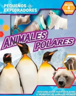 PEQUEÑOS EXPLORADORES - ANIMALES DEL ARTICO