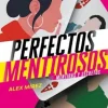 PERFECTOS MENTIROSOS (LIBRO 1)