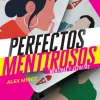 PERFECTOS MENTIROSOS (LIBRO 1)