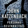 PERSONAS DESCONOCIDAS