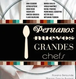 PERUANOS NUEVOS: GRANDES CHEFS